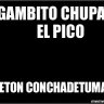 gambitochupamelpico