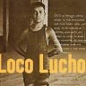 Loco lucho
